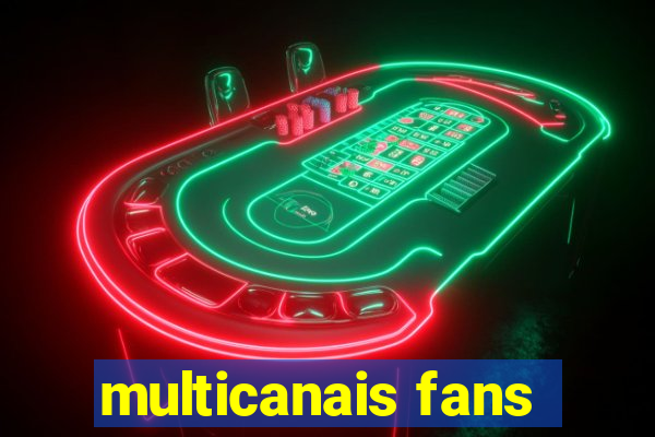 multicanais fans